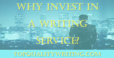 Why Invest in a Writing Service?
